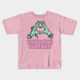 Zombie - Love You Forever Kids T-Shirt